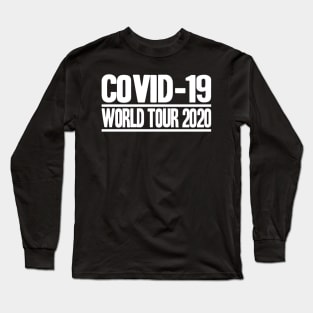 Corona Highschool Covid-19 World Tour Virus Quarantine Long Sleeve T-Shirt